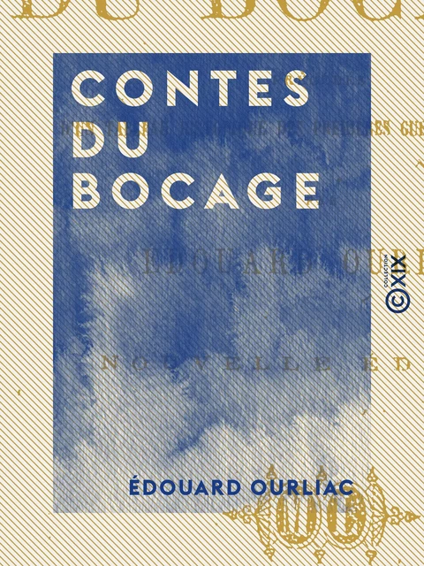 Contes du Bocage - Édouard Ourliac - Collection XIX