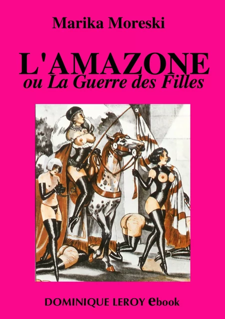 L'Amazone - Marika Moreski - Éditions Dominique Leroy