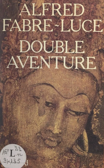 Double aventure - Alfred Fabre-Luce - (Julliard) réédition numérique FeniXX