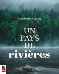 Un pays de rivières