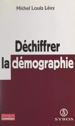 Déchiffrer la démographie