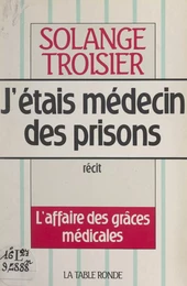 J'étais médecin des prisons