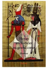 Horus un justicier au grand cœur