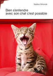 Bien s'entendre avec son chat c'est possible