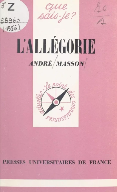 L'allégorie - André Masson - (Presses universitaires de France) réédition numérique FeniXX