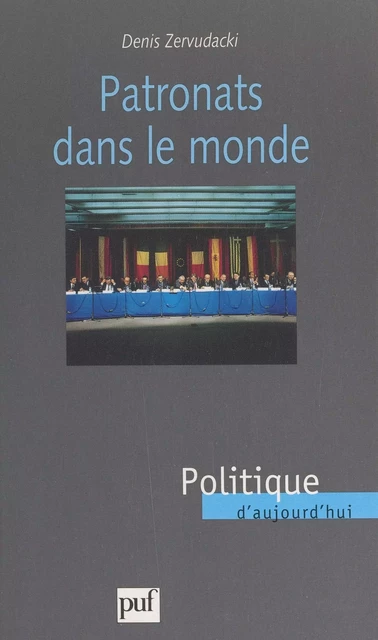 Patronats dans le monde - Denis Zervudacki - (Presses universitaires de France) réédition numérique FeniXX