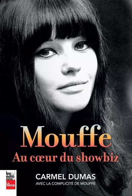 Mouffe - Carmel Dumas, Claudine Monfette - Groupe Fides Inc. - Éditions La Presse