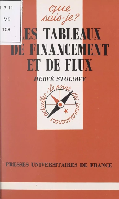 Les tableaux de financement et de flux - Hervé Stolowy - (Presses universitaires de France) réédition numérique FeniXX