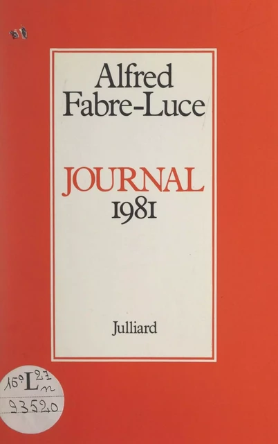 Journal 1981 - Alfred Fabre-Luce - (Julliard) réédition numérique FeniXX