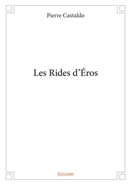 Les Rides d’Éros