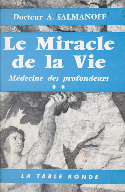 Médecine des profondeurs (2) - Alexandre Salmanoff - (La Table Ronde) réédition numérique FeniXX