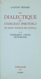 La dialectique des Exercices Spirituels de Saint Ignace de Loyola (2)