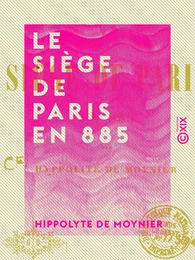 Le Siège de Paris en 885