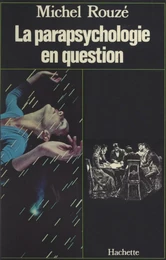 La parapsychologie en question