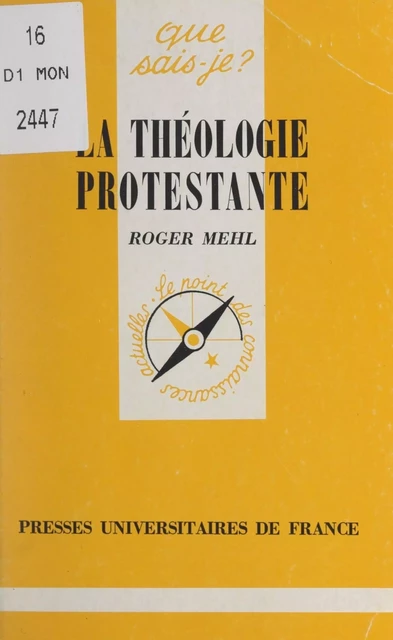 La théologie protestante - Roger Mehl - (Presses universitaires de France) réédition numérique FeniXX