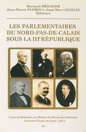 Les parlementaires du Nord-Pas-de-Calais sous la IIIe République