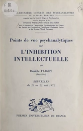 Points de vue psychanalytiques sur l'inhibition intellectuelle