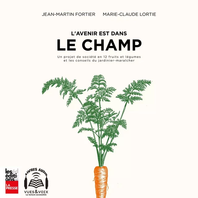 L'avenir est dans le champ - Marie-Claude Lortie, Jean-Martin Fortier - Kampus Média