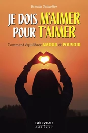 Je dois m'aimer pour t'aimer