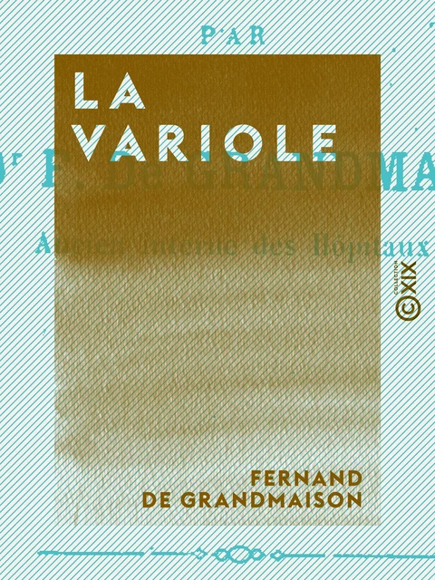 La Variole - Fernand de Grandmaison - Collection XIX