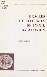 Oracles et liturgies de l'exil babylonien