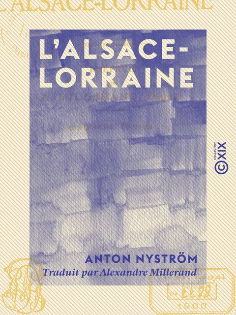 L'Alsace-Lorraine - Anton Nyström - Collection XIX