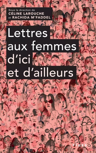 Lettres aux femmes d’ici et d’ailleurs - Rachida M’Faddel, Céline Larouche - Groupe Fides