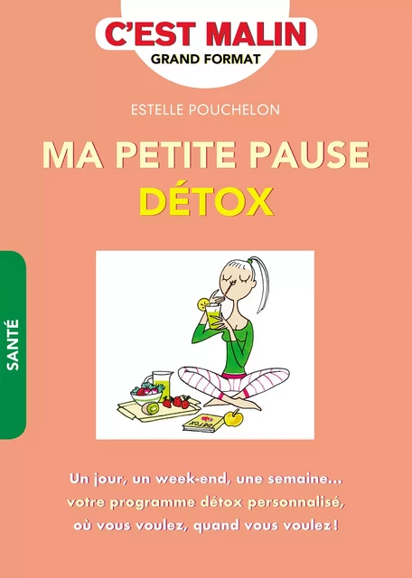 Ma petite pause détox, c'est malin - Estelle Pouchelon - Éditions Leduc