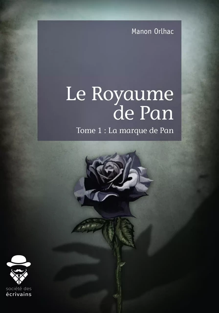 Le Royaume de Pan - Manon Orlhac - Société des écrivains