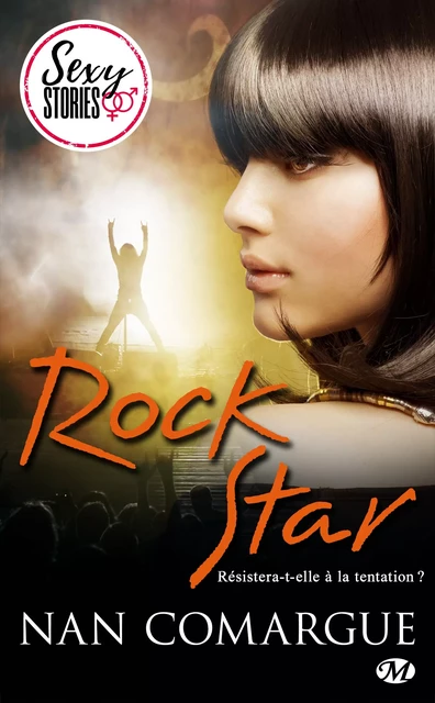 Rock Star - Sexy Stories - Nan Comargue - Milady