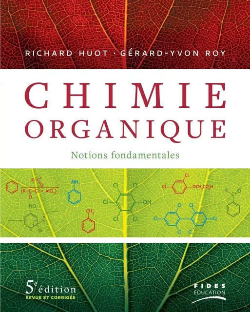 Chimie organique - Richard Huot, Gérard-Yvon Roy - Groupe Fides