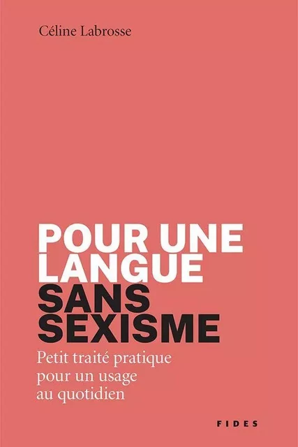 Pour une langue sans sexisme - Céline Labrosse - Groupe Fides