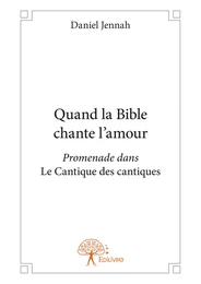 Quand la Bible chante l'amour