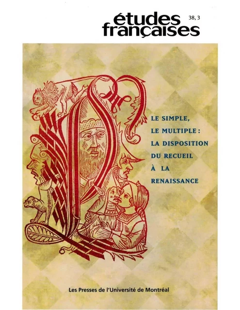 Études françaises. Volume 38, numéro 3, 2002 - JEAN-PHILIPPE BEAULIEU, Edwin M. Duval, Claude La Charité, Joël Castonguay Bélanger, Hélène Cazes, Evelyne Berriot-Salvadore, Bruno Méniel, David Décarie - Les Presses de l’Université de Montréal - Études françaises