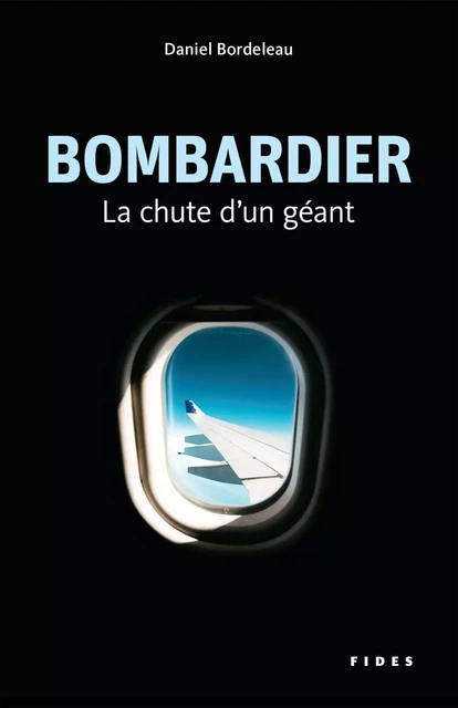 Bombardier - Daniel Bordeleau - Groupe Fides