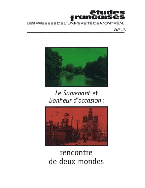 Études françaises. Volume 33, numéro 3, hiver 1997 - Pierre Nepveu, François Ricard, Gilles Marcotte, Patricia Smart, Micheline Cambron, Lori Saint-Martin, Sylvie Lamarre, Laure Neuville, Jacques Allard, Jean Morency, Gabrielle Roy, Sophie Marcotte, Benoît Denis, Thierry Durand - Les Presses de l’Université de Montréal - Études françaises