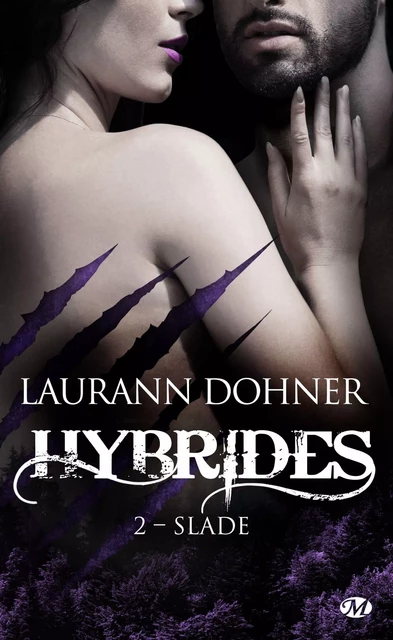 Hybrides, T2 : Slade - Laurann Dohner - Milady