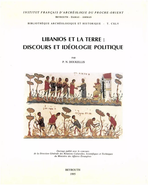 Libanios et la terre : discours et idéologie politique - Panagiotis N. Doukellis - Presses de l’Ifpo