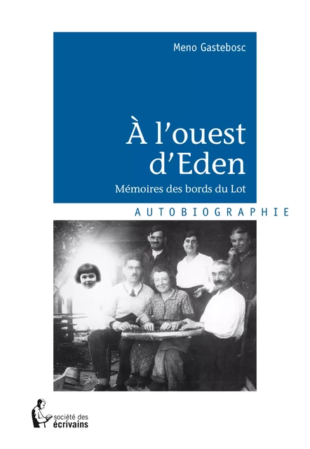 À l'ouest d'Eden - Meno Gastebosc - Société des écrivains