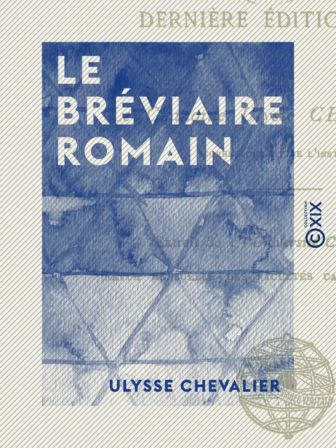 Le Bréviaire romain - Ulysse Chevalier - Collection XIX