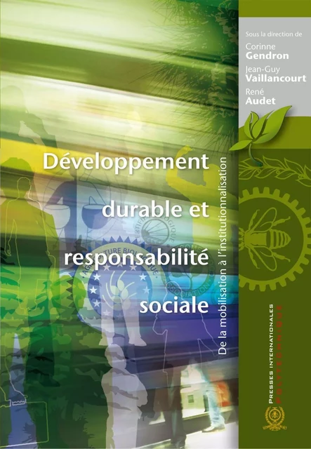 Développement durable et responsabilité sociale - Corinne Gendron, Jean-Guy Vaillancourt, René Audet - Les Presses de l'Université de Montréal