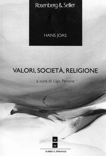 Valori, società, religione - Hans Joas - Rosenberg & Sellier