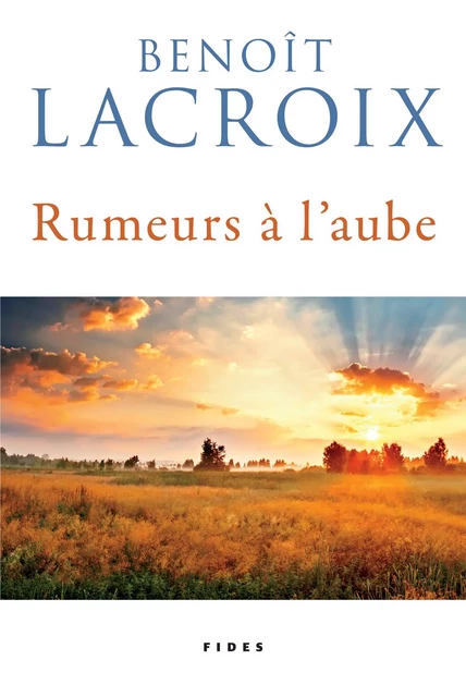 Rumeurs à l’aube - Benoît Lacroix - Groupe Fides