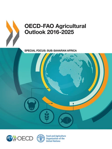 OECD-FAO Agricultural Outlook 2016-2025 -  Collectif - OECD