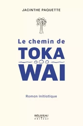 Le Chemin de Toka Wai