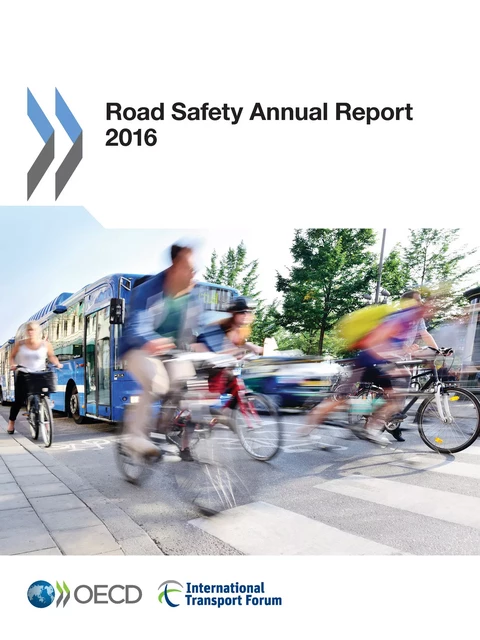 Road Safety Annual Report 2016 -  Collectif - OECD