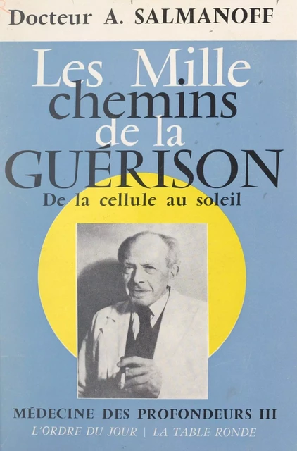 Médecine des profondeurs (3) - Alexandre Salmanoff - (La Table Ronde) réédition numérique FeniXX