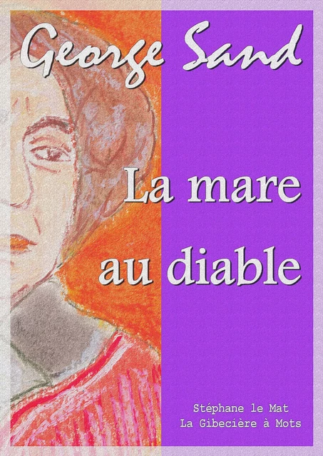 La mare au diable - George Sand - La Gibecière à Mots