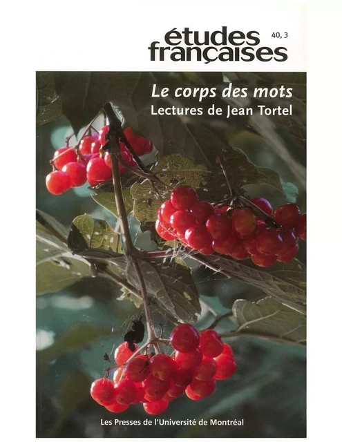 Études françaises. Volume 40, numéro 3, 2004 - Lucie Bourassa, Marc André Brouillette, Nicolas Castin, Suzanne Nash, Catherine Soulier, Jean-Luc Steinmetz, Vincent Charles Lambert, Karin Schwerdtner, Ching Selao, Magali Gasse-Houle - Les Presses de l’Université de Montréal - Études françaises