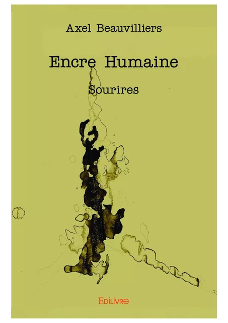 Encre Humaine - Axel Beauvilliers - Editions Edilivre